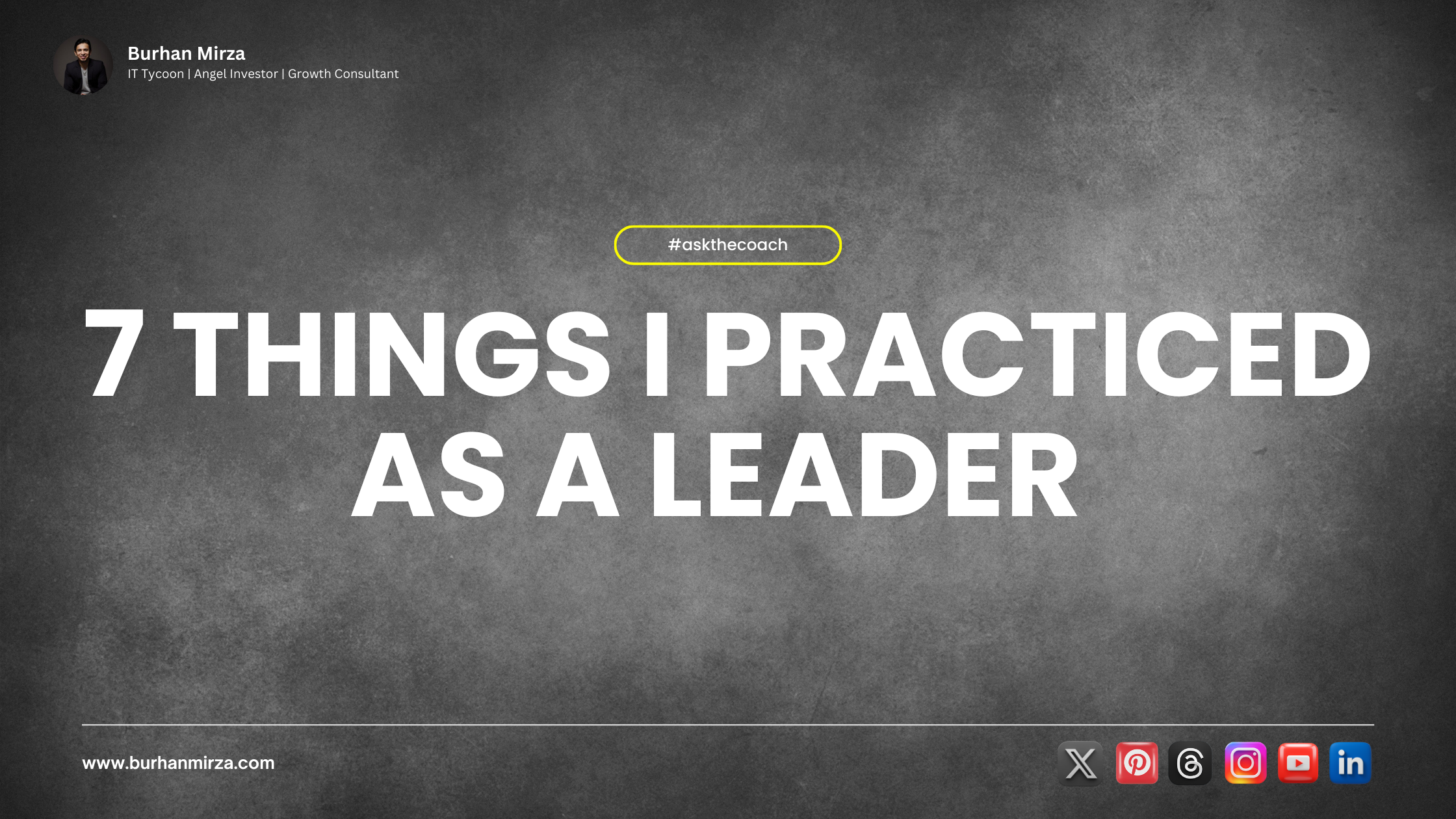 7 Things I Practiced as a Leader
